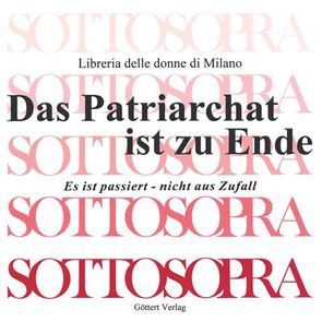 Das Patriarchat ist zu Ende /Il patriarcato è finito von Sattler,  Traudel