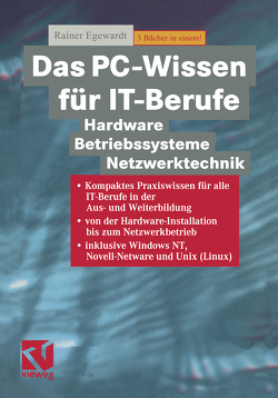 Das PC-Wissen für IT-Berufe von Egewardt,  Rainer