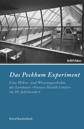 Das Peckham-Experiment von Kuchenbuch,  David