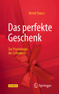 Das perfekte Geschenk von Stauss,  Bernd