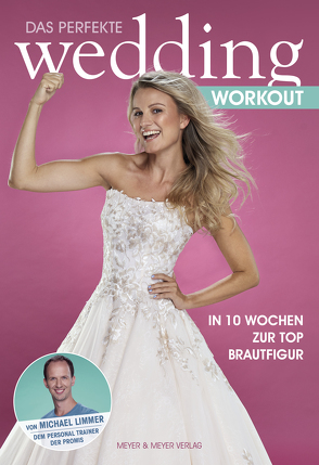 Das perfekte Wedding Workout von Limmer,  Michael