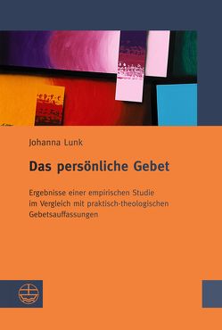 Das persönliche Gebet von Lunk,  Johanna