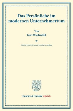 Das Persönliche im modernen Unternehmertum. von Wiedenfeld,  Kurt