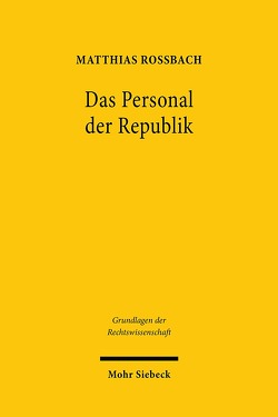 Das Personal der Republik von Roßbach,  Matthias