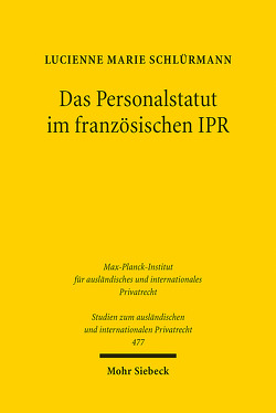 Das Personalstatut im französischen IPR von Schlürmann,  Lucienne Marie