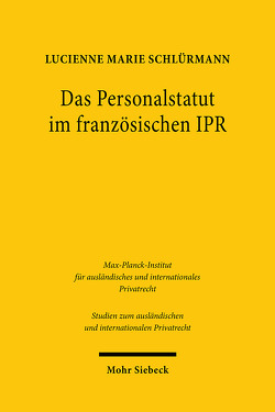 Das Personalstatut im französischen IPR von Schlürmann,  Lucienne Marie