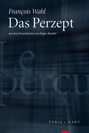 Das Perzept von Brankel,  Jürgen, Wahl,  François