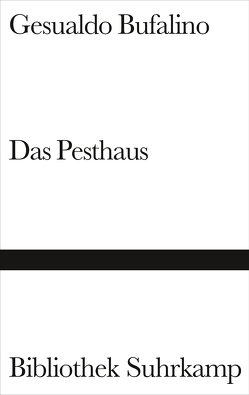 Das Pesthaus von Bufalino,  Gesualdo, Fleischanderl,  Karin