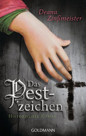 Das Pestzeichen von Zinßmeister,  Deana