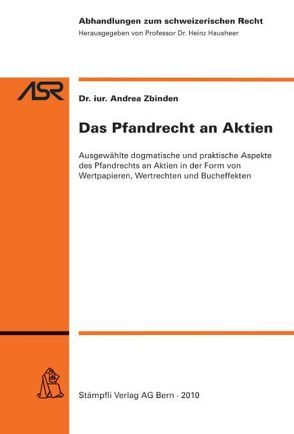 Das Pfandrecht an Aktien von Zbinden,  Andrea