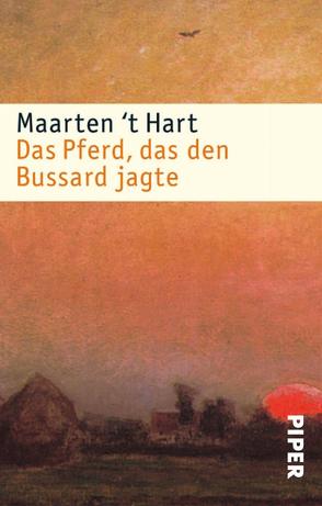 Das Pferd, das den Bussard jagte von Hart,  Maarten 't, Holberg,  Marianne