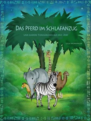 Das Pferd im Schlafanzug von Lob,  Mira, Worringer,  Ulla