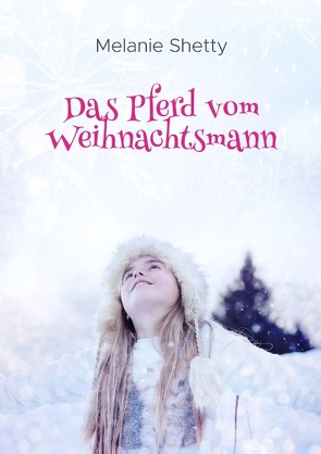 Das Pferd vom Weihnachtsmann von Shetty,  Melanie