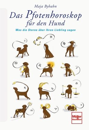 Das Pfotenhoroskop für den Hund von Byhahn,  Maja