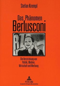 Das Phänomen Berlusconi von Krempl,  Stefan