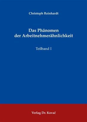 Das Phänomen der Arbeitnehmerähnlichkeit von Reinhardt,  Christoph