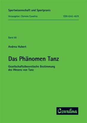 Das Phänomen Tanz von Hubert,  Andrea