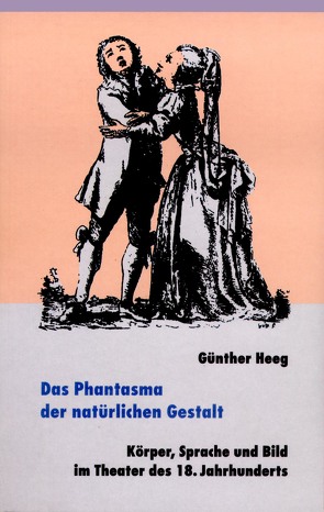 Das Phantasma der natürlichen Gestalt von Heeg,  Günther