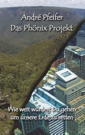 Das Phönix Projekt von Pfeifer,  André