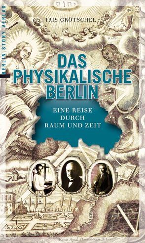 Das physikalische Berlin von Grötschel,  Iris