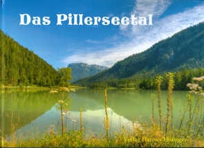 Das Pillerseetal von Hofinger,  Hannes