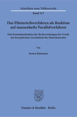 Das Piloturteilsverfahren als Reaktion auf massenhafte Parallelverfahren. von Baumann,  Jessica