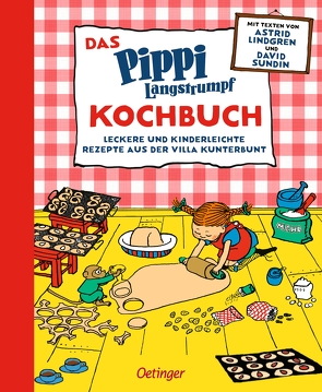 Das Pippi Langstrumpf Kochbuch von Heinig,  Cäcilie, Lindgren,  Astrid, Pluschkat,  Stefan, Sundin,  David, Vang Nyman,  Ingrid, Westman,  Johanna