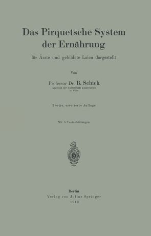 Das Pirquetsche System der Ernährung von Schick,  B.