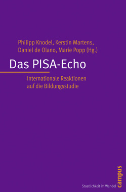 Das PISA-Echo von Bieber,  Tonia, de Olano,  Daniel, Dobbins,  Michael, Knodel,  Philipp, Martens,  Kerstin, Niemann,  Dennis, Popp,  Marie, Teltemann,  Janna