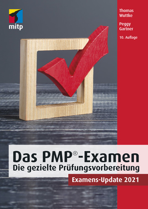 Das PMP®-Examen von Gartner,  Peggy, Wuttke,  Thomas