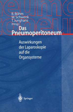 Das Pneumoperitoneum von Boehm,  B., Junghans,  T., Schwenk,  W.