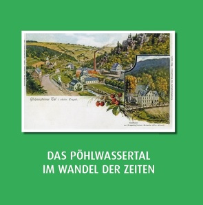 Das Pöhlwassertal von LINUS WITTICH Medien KG,  Herbstein