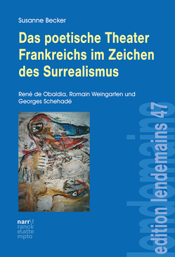 Das poetische Theater Frankreichs im Zeichen des Surrealismus von Becker,  Susanne