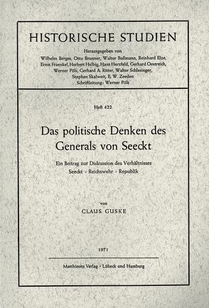 Das politische Denken des Generals von Seeckt von Guske,  Claus