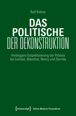 Das Politische der Dekonstruktion von Rother,  Ralf