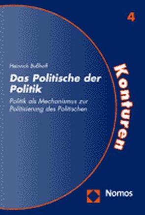 Das Politische der Politik von Bußhoff,  Heinrich