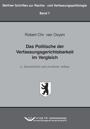 Das Politische der Verfassungsgerichtsbarkeit im Vergleich von van Ooyen,  Robert Chr.