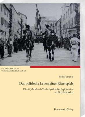 Das politische Leben eines Ritterspiels von Stamenic,  Boris