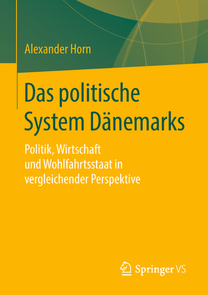 Das politische System Dänemarks von Horn,  Alexander