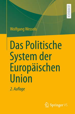 Das Politische System der Europäischen Union von Wessels,  Wolfgang