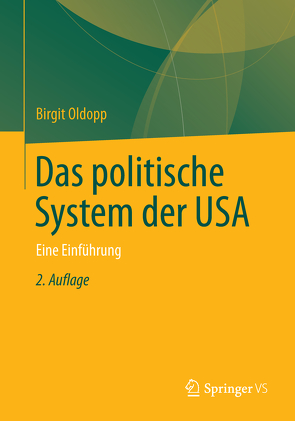 Das politische System der USA von Oldopp,  Birgit