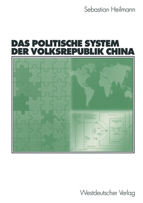 Das politische System der Volksrepublik China von Heilmann,  Sebastian