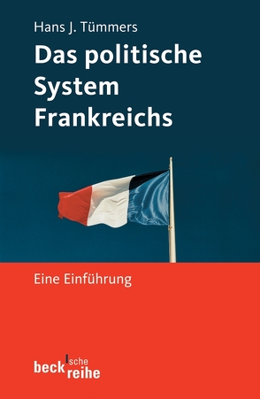 Das politische System Frankreichs von Tümmers,  Hans J.