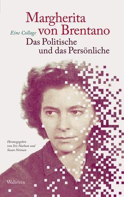 Das Politische und das Persönliche von Brentano,  Margherita von, Nachum,  Iris, Neiman,  Susan