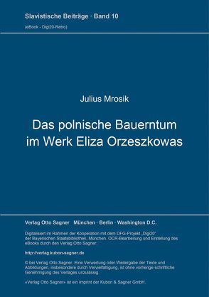 Das polnische Bauerntum im Werk Eliza Orzeszkowas von Mrosik,  Julius