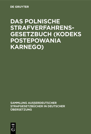 Das polnische Strafverfahrensgesetzbuch (Kodeks postepowania karnego) von Janik,  Edward