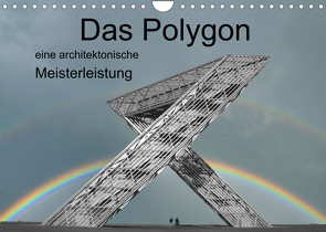 Das Polygon, eine architektonische Meisterleistung (Wandkalender 2023 DIN A4 quer) von Rufotos