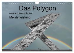 Das Polygon, eine architektonische Meisterleistung (Wandkalender 2024 DIN A4 quer), CALVENDO Monatskalender von Rufotos,  Rufotos