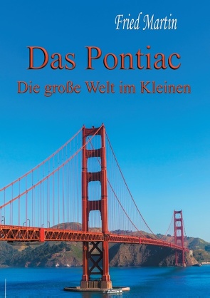Das Pontiac. von Martin,  Fried