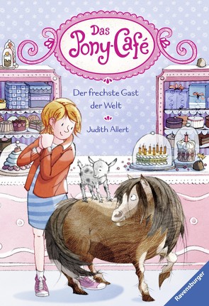 Das Pony-Café, Band 4: Der frechste Gast der Welt von Allert,  Judith, Gerhaher,  Eleonore